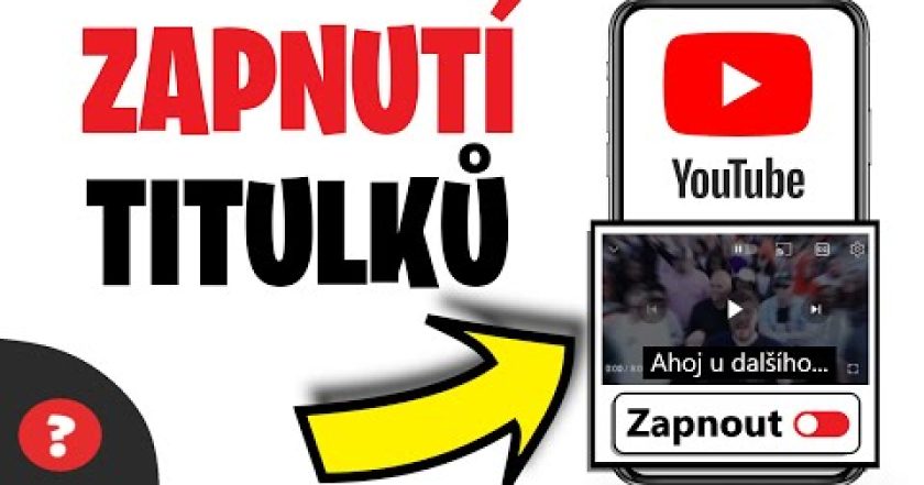 Jak ZAPNOUT TITULKY na YOUTUBE | Návod | YouTube Titulky / Telefon