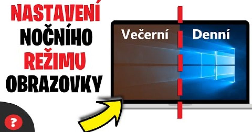 Jak ZAPNOUT NOČNÍ REŽIM OBRAZOVKY na WINDOWS 10 | Návod | WIN 10 / PC