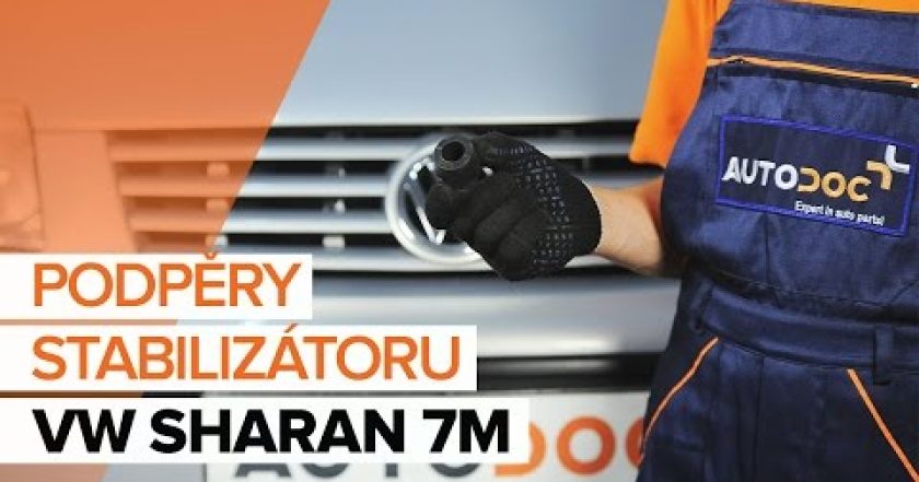 Jak vyměnit zadní podpěry stabilizátoru na VW SHARAN 7M [NÁVOD]