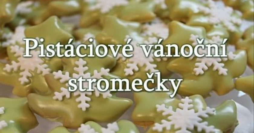 Pistáciové vánoční stromečky / Helenčino pečení