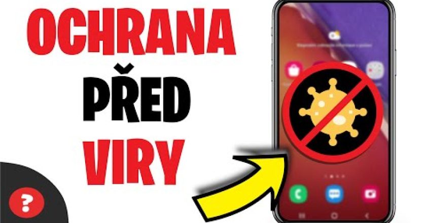 Jak CHRÁNIT TELEFON před VIRY | Návod | Android / Telefon