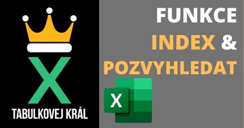 Lepší než SVYHLEDAT? Funkce INDEX a POZVYHLEDAT. Nejlepší vyhledávací kombinace? Excel 365 Tutorial