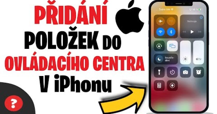 Jak PŘIDAT POLOŽKU do OVLÁDACÍHO CENTRA v iPhonu | Návod | iPhone / Apple