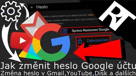 Jak změnit heslo Google účtu (Gmail, YouTube…)