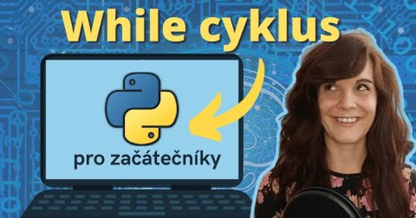 While cyklus, debugger | 9. lekce (Python pro začátečníky)