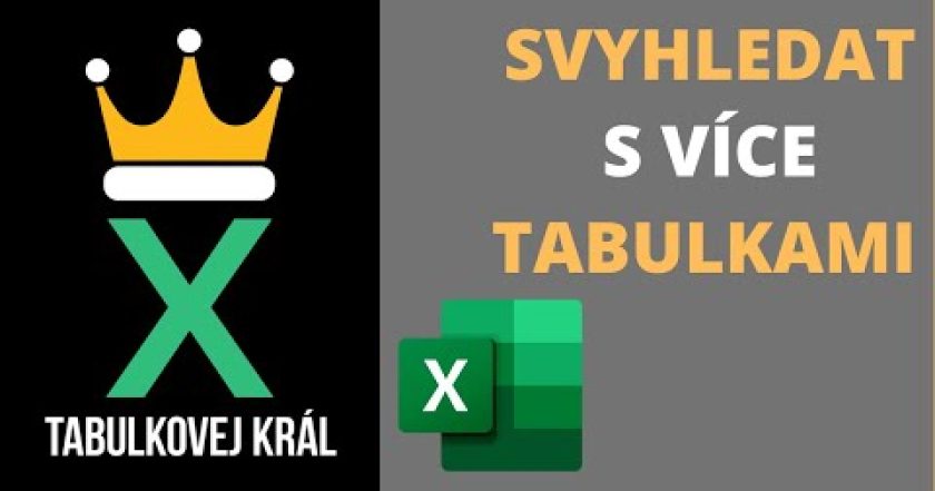 SVYHLEDAT s více tabulkami – jak přepínat tabulku ve které hledáme | Excel 365 Tutorial