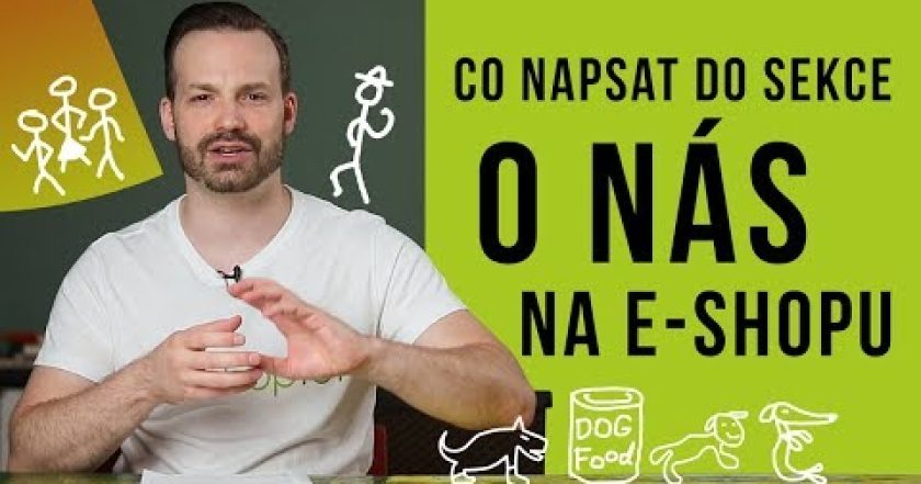 CO NAPSAT DO SEKCE „O NÁS“ V E-SHOPU – Shoptet.TV (26. díl)