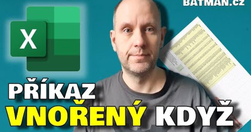 Excel – příkaz KDYŽ vnořený