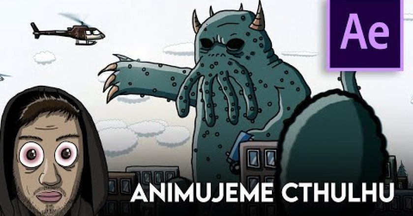 Animujeme CTHULHU v Adobe After Effects