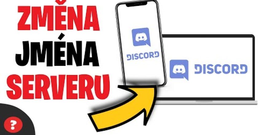 Jak ZMĚNIT JMÉNO SERVERU | Návod | PC – Mobil / Discord