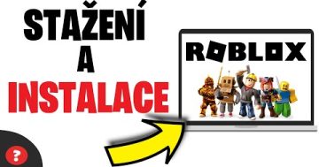 Jak STÁHNOUT a NAINSTALOVAT ROBLOX do POČÍTAČE | Návod | ROBLOX  / PC