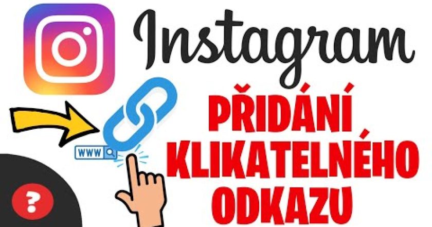 Jak PŘIDAT KLIKATELNÝ ODKAZ na INSTAGRAM | Návod | Instagram / MOBIL