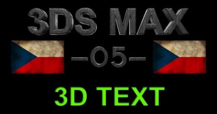 CZTUTORIÁL – 3DS Max – 3D text