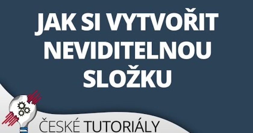 Jak vytvořit neviditelnou složku