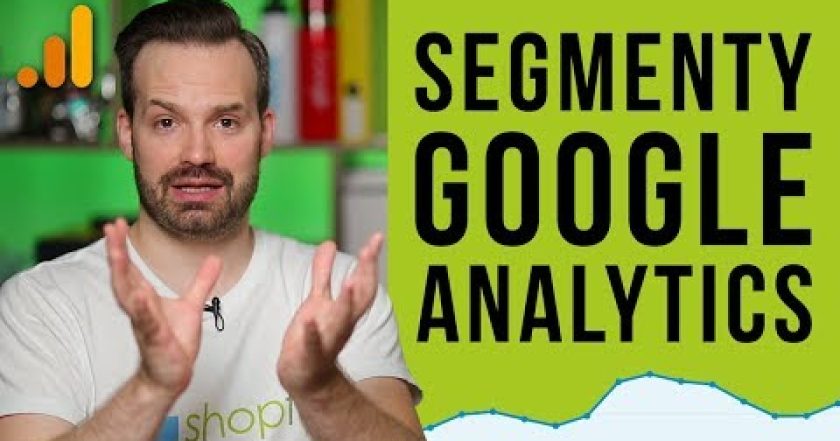 SEGMENTY GOOGLE ANALYTICS – Shoptet.TV (83. díl)