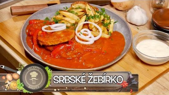 SRBSKÉ ŽEBÍRKO! JEŠTĚ LEPŠÍ NEŽ KATŮV ŠLEH! TO NEJLEPŠÍ Z VEPŘOVÉHO MASA!