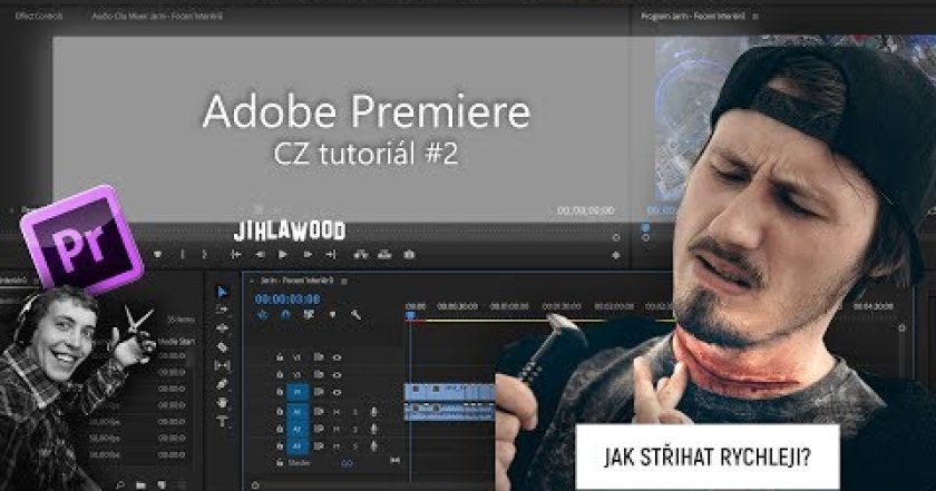 ADOBE PREMIERE | Jak střihat rychleji