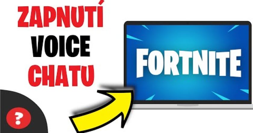 Jak ZAPNOUT VOICE CHAT ve FORTNITE | Návod | Fortnite / Počítač