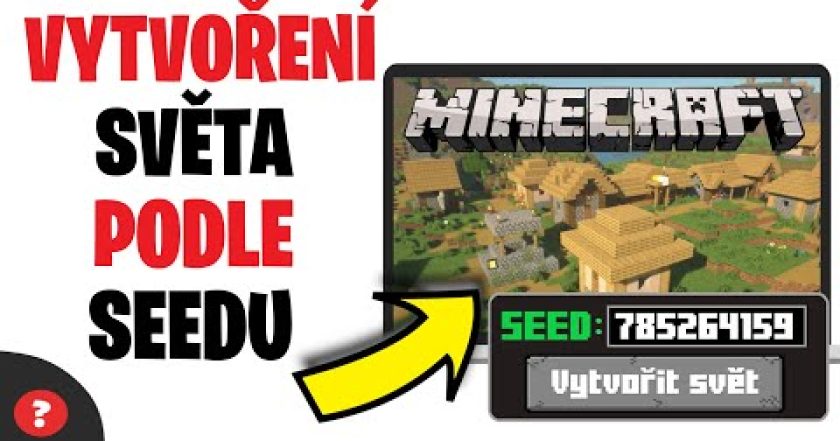 Jak VYTVOŘIT SVĚT podle SEEDU v MINECRAFTU | Návod | Minecraft / Počítač