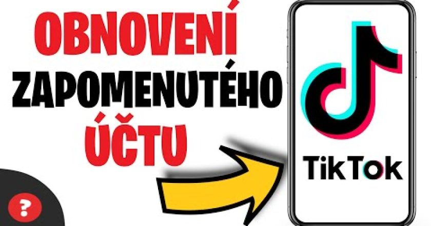 Jak OBNOVIT ÚČET na TIKTOKU bez EMAILU nebo TELEFONÍHO ČÍSLA | Návod | TikTok / MOBIL