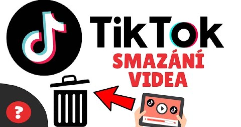 Jak SMAZAT VIDEO z TIK TOKU | Návod | TIK TOK / MOBIL