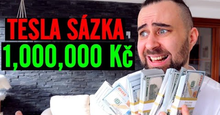 TESLA – SÁZKA O 1,000,000 Kč !!!