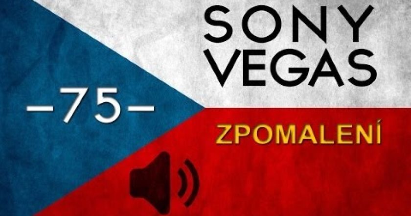 CZTUTORIÁL – Sony Vegas – Zpomalení zvuku