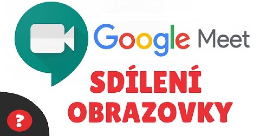 Jak SDÍLET OBRAZOVKU v GOOGLE MEET | Návod | CHROME | PC