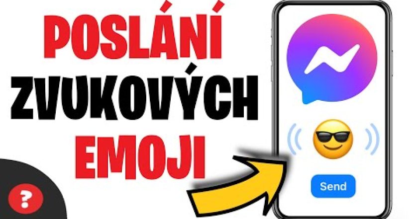 Jak POSLAT EMOJI SE ZVUKEM na MESSENGERU | Návod | Telefon / Messenger