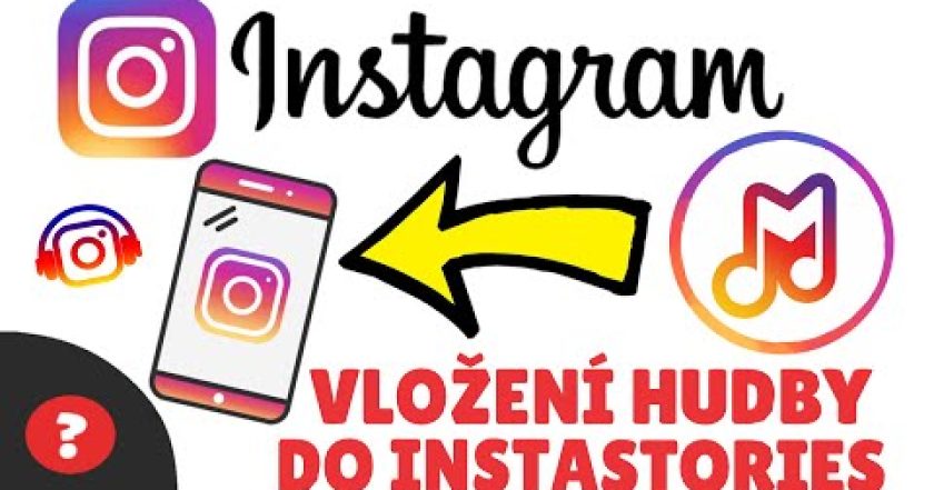 Jak PŘIDAT HUDBU DO INSTASTORIES | Návod | Telefon / Instagram