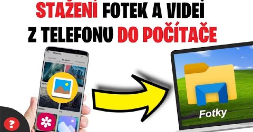 Jak STÁHNOUT FOTKY a VIDEA z TELEFONU do POČÍTAČE | Návod | PC / Telefon