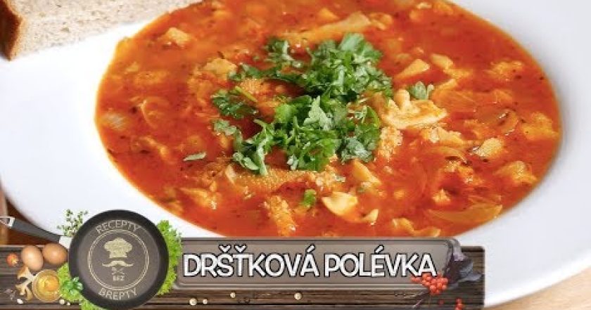 Dršťková polévka – Královna kuchyně