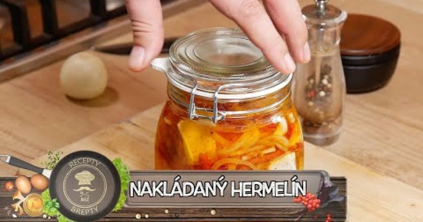 NAKLÁDANÝ HERMELÍN! RYCHLÝ A JEDNODUCHÝ RECEPT!