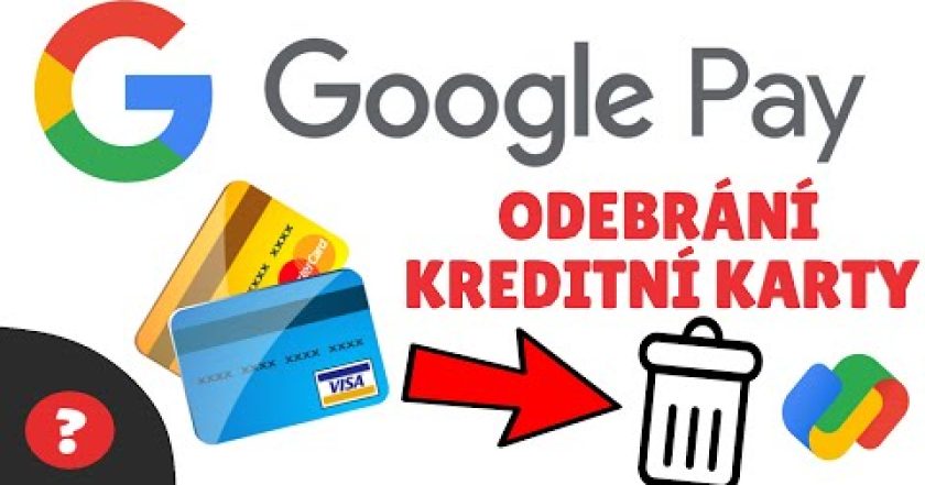 Jak SMAZAT PLATEBNÍ KARTU z aplikace GOOGLE PAY | Návod | Mobil