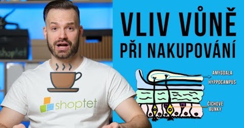 VLIV VŮNĚ PŘI NAKUPOVÁNÍ – Shoptet.TV (61. díl)