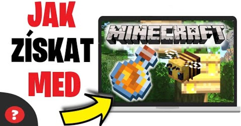 Jak ZÍSKAT MED v MINECRAFTU | Návod | Minecraft / PC