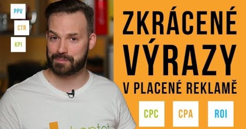 ZKRÁCENÉ VÝRAZY V PLACENÉ REKLAMĚ – Shoptet.TV (96. díl)