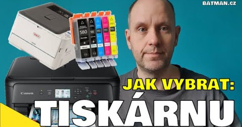 Jak vybrat TISKÁRNU (aby tiskla levně)