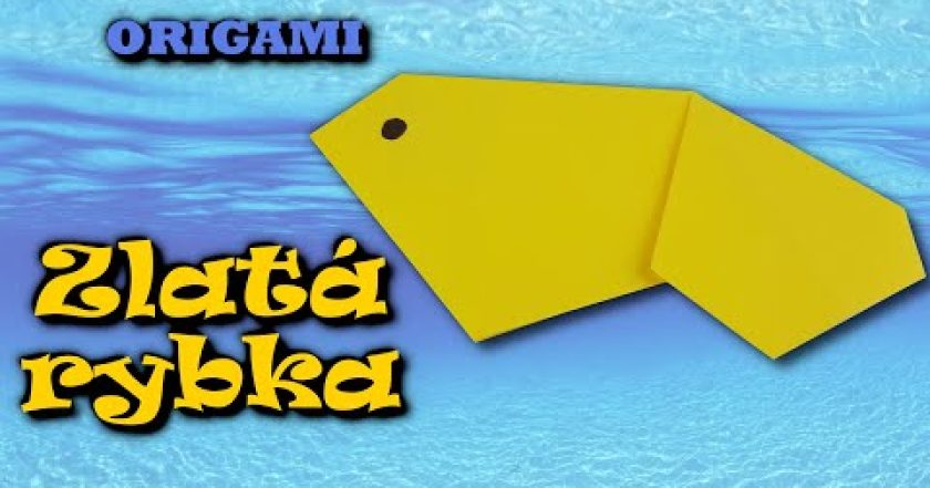 Origami zlatá rybka – jak vyrobit jednoduchou zlatou rybu z papíru