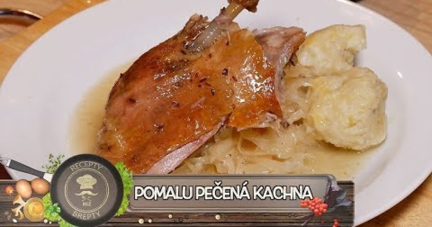 Pomalu pečená kachna – To v KFC nekoupíte!