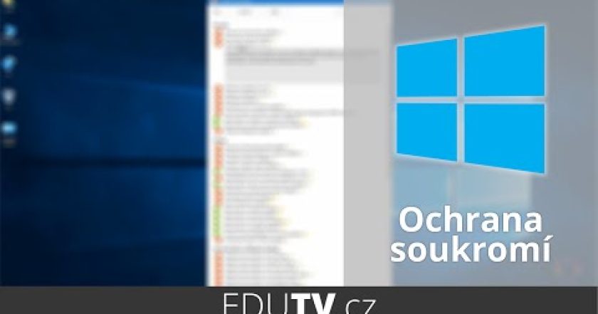 Ochrana soukromí ve Windows 10 | EduTV