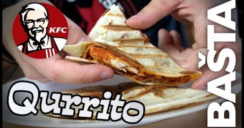 QURRITO JAKO Z KFC – Bašta #20