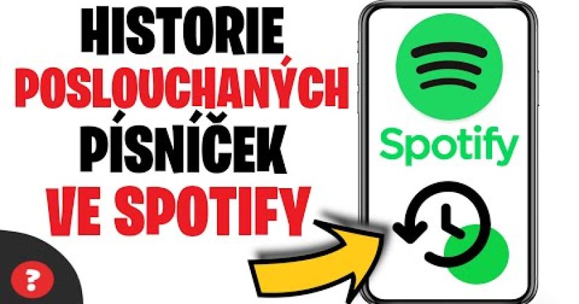 Jak ZOBRAZIT HISTORII PŘEHRANÝCH SKLADEB ve SPOTIFY | Návod | Spotify  / MOBIL