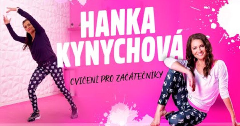 Cvičení pro začátečníky s Hankou Kynychovou | 41 minut