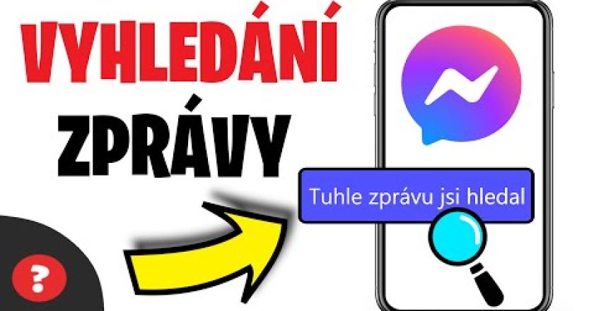 Jak VYHLEDAT ZPRÁVU na MESSENGERU | Návod | Telefon / Messenger