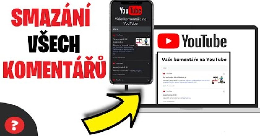 Jak ZOBRAZIT nebo SMAZAT VŠECHNY KOMENTÁŘE na YOUTUBE | Návod | YouTube komentáře / Telefon