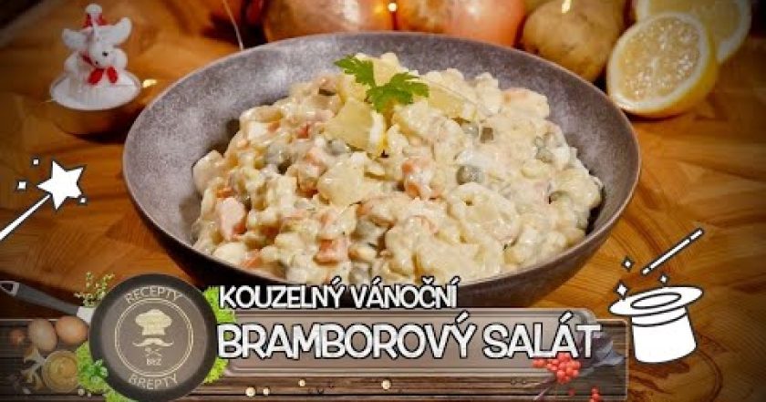 KOUZELNÝ VÁNOČNÍ BRAMBOROVÝ SALÁT! VÍTE PROČ JE KOUZELNÝ?