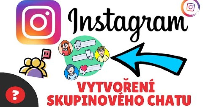 Jak VYTVOŘIT SKUPINOVÝ CHAT na INSTAGRAMU | Návod | Telefon / Instagram