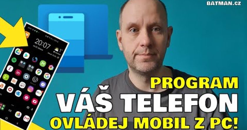 Ovládej mobil z počítače (aplikace Váš telefon)