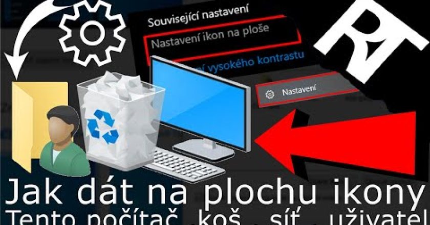 Jak dát na plochu ikony – Tento počítač , koš |  Jak zobrazit ve Windows 10 klasické ikony na ploše?